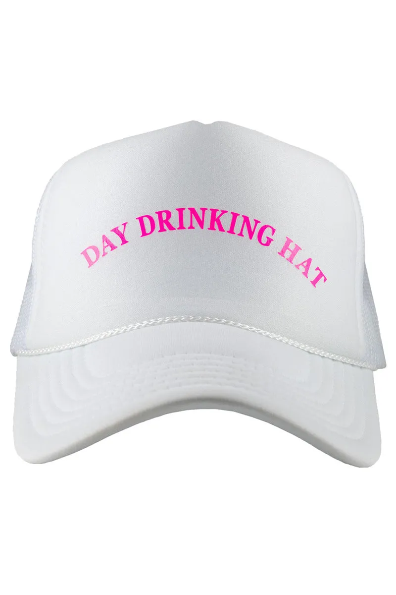 Day Drinking DECAL Foam Trucker Hat