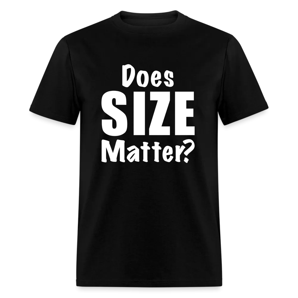 Does Size Matter T-Shirt