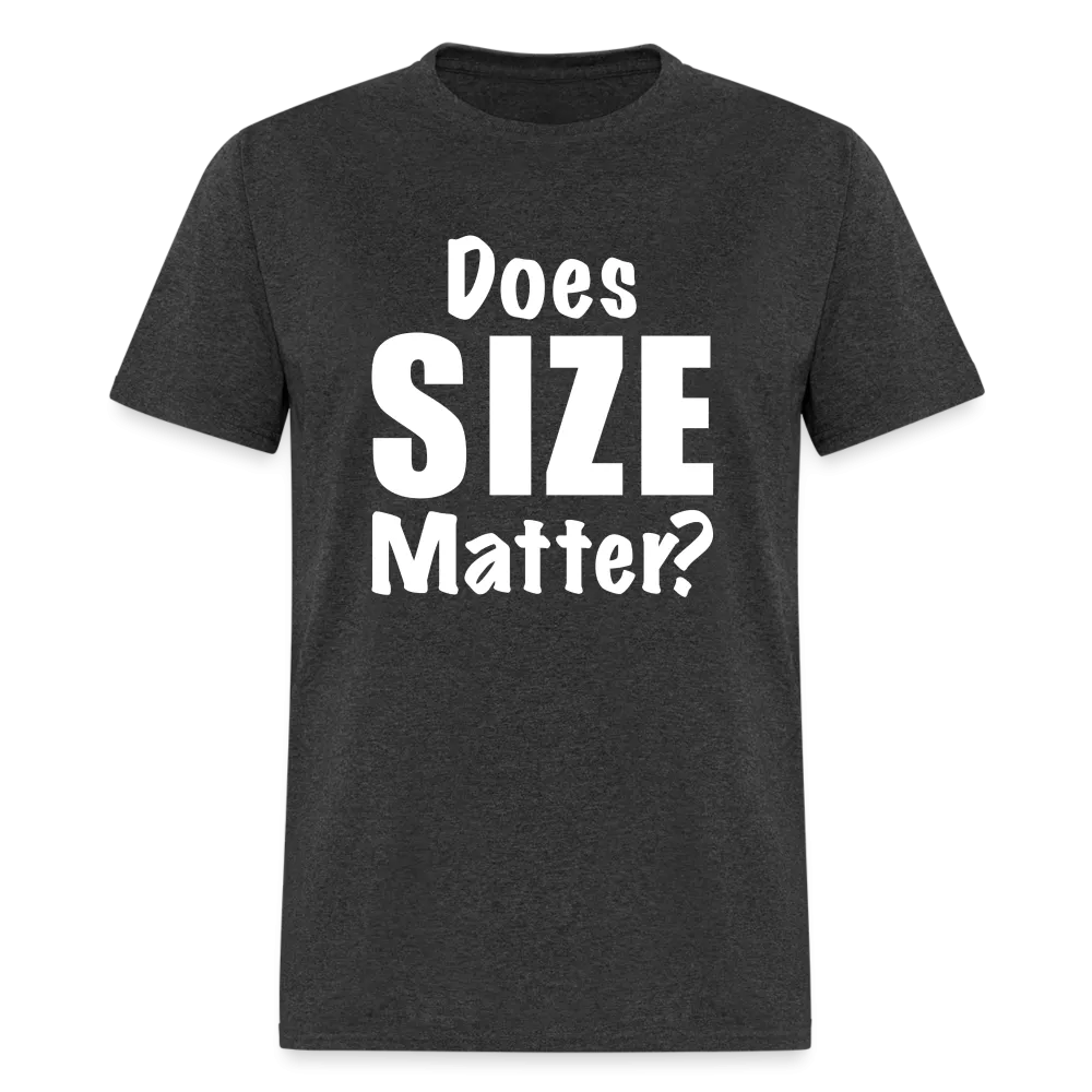 Does Size Matter T-Shirt